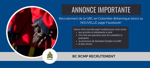 Membre de la GRC se tenant les mains croisées, portant la tunique rouge, avec le texte : Annonce importante : Recrutement de la GRC en Colombie-Britannique lance sa NOUVELLE page Facebook! 